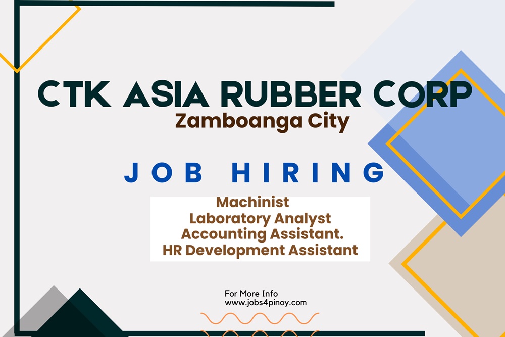 Job vacancies in Zamboanga City for CTK Asia Rubber Co